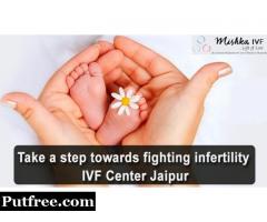 Take a step towards fighting infertility with IVF Center Jaipur
