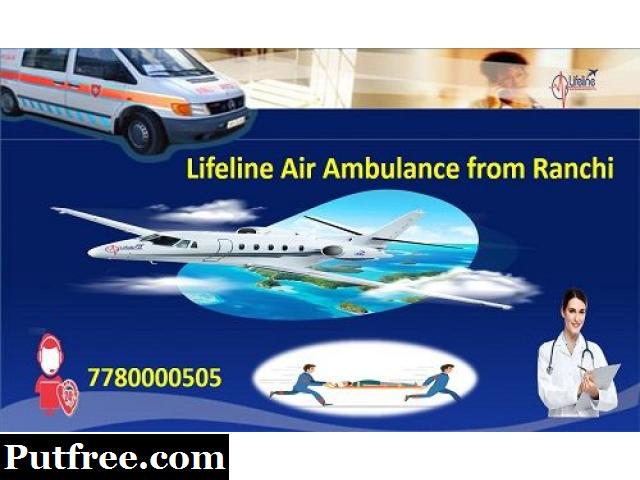 For a Precise Air Ambulance Facility Book Lifeline Air Ambulance in Ranchi