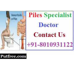 Piles specialist doctor in Janakpuri | +91-8010931122